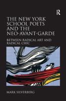 The New York School Poets and the Neo-Avant-Garde