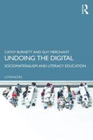 Undoing the Digital: Sociomaterialism and Literacy Education