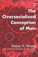 The Oversocialized Concept of Man
