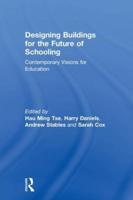 Designing Buildings for the Future of Schooling