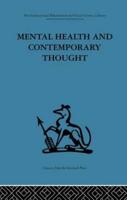 Mental Health and Contemporary Thought: Volume two of a report of an international and interprofessional  study group convened by the World Federation for Mental Health