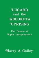 Lugard and the Abeokuta Uprising