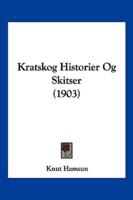 Kratskog Historier Og Skitser (1903)