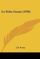Le Felin Geant (1920)