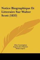 Notice Biographique Et Litteraire Sur Walter Scott (1833)