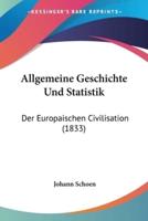 Allgemeine Geschichte Und Statistik