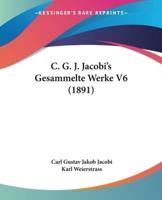 C. G. J. Jacobi's Gesammelte Werke V6 (1891)