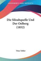 Die Siloahquelle Und Der Oelberg (1852)