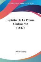 Espiritu De La Prensa Chilena V2 (1847)