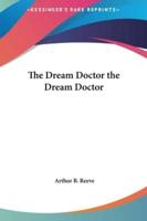 The Dream Doctor the Dream Doctor