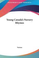 Young Canada's Nursery Rhymes