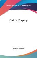 Cato a Tragedy