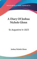 A Diary of Joshua Nichols Glenn