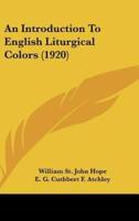 An Introduction to English Liturgical Colors (1920)