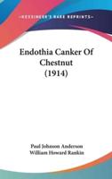 Endothia Canker of Chestnut (1914)