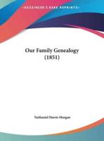 Our Family Genealogy (1851)