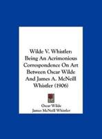 Wilde V. Whistler