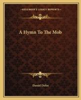 A Hymn To The Mob
