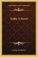 Trilby A Novel