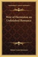 Weir of Hermiston an Unfinished Romance