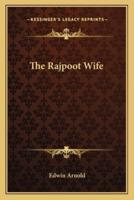 The Rajpoot Wife