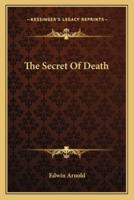 The Secret Of Death