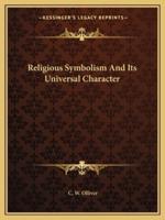 Religious Symbolism And Its Universal Character