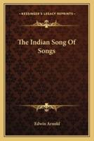 The Indian Song Of Songs
