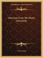 Selections From The Hindu Sakoontala