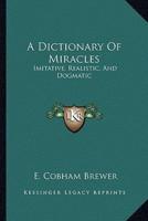A Dictionary Of Miracles