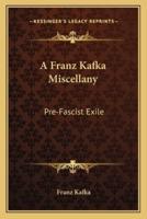 A Franz Kafka Miscellany