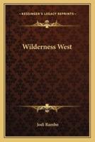 Wilderness West
