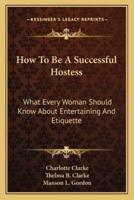 How To Be A Successful Hostess