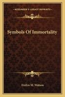Symbols Of Immortality