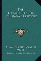 The Literature Of The Louisiana Territory