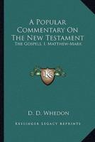 A Popular Commentary On The New Testament