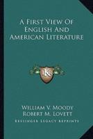 A First View Of English And American Literature