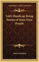 Life's Handicap Being Stories of Mine Own People