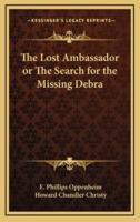 The Lost Ambassador or the Search for the Missing Debra