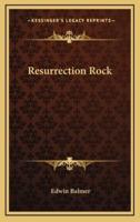 Resurrection Rock