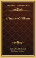 A Treatise Of Ghosts