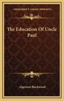 The Education Of Uncle Paul