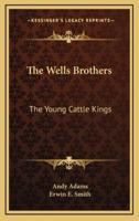 The Wells Brothers