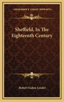 Sheffield, in the Eighteenth Century
