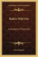 Rollo's Wild Oat