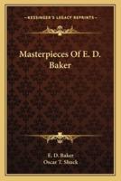 Masterpieces Of E. D. Baker