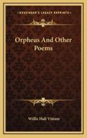 Orpheus and Other Poems
