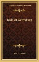 Idyls of Gettysburg