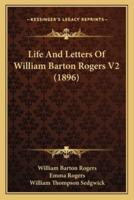 Life And Letters Of William Barton Rogers V2 (1896)