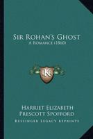 Sir Rohan's Ghost
